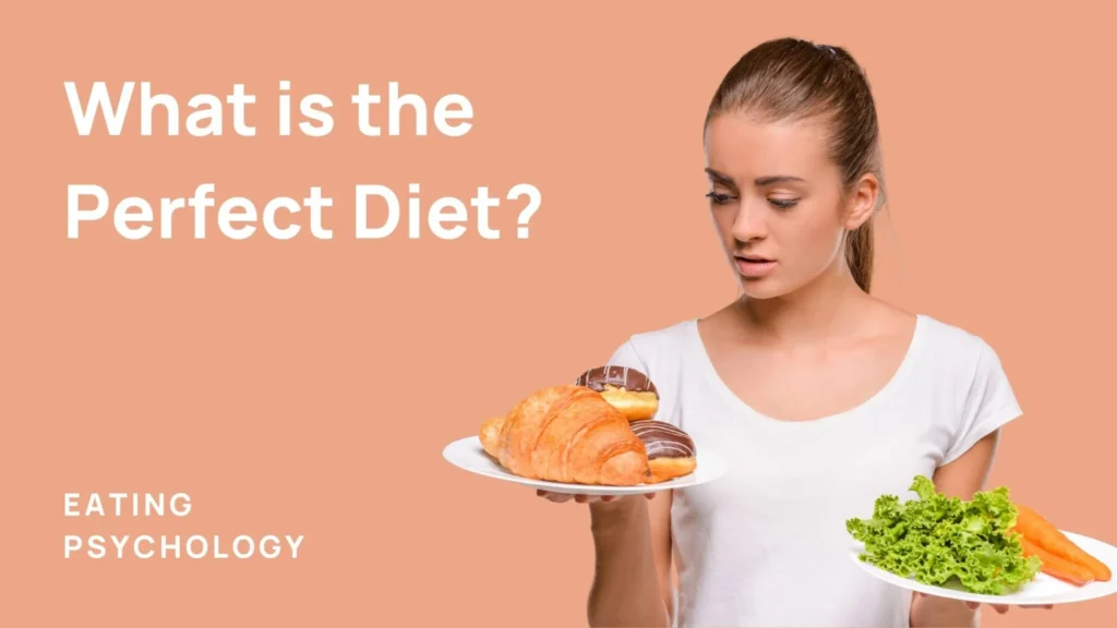 what is the perfect diet? 
