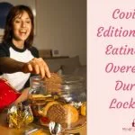 COVID-19 Edition: Overeating During Lockdown? – Stress, Boredom or Childhood experience can lead to binge eating.
