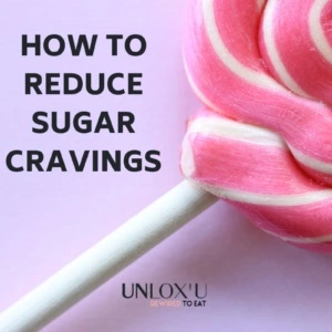 How To Reduce Sugar Cravings [Sugar Craving Causes]