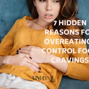 Hidden Reasons For Binge Eating and Over Eating [Control Food Cravings]
