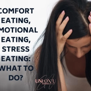 Comfort Eating, Emotional Eating, Stress Eating [What To Do]