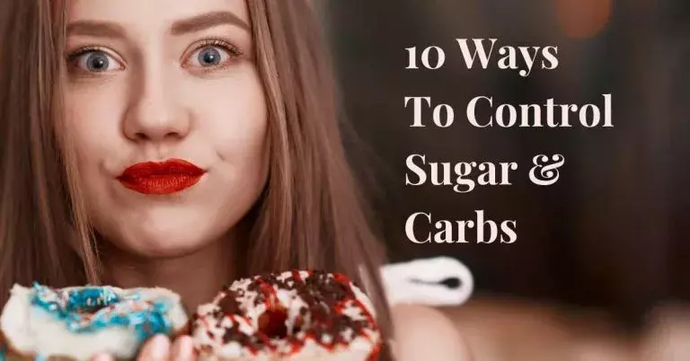 How To Stop Sugar and Carbs Cravings