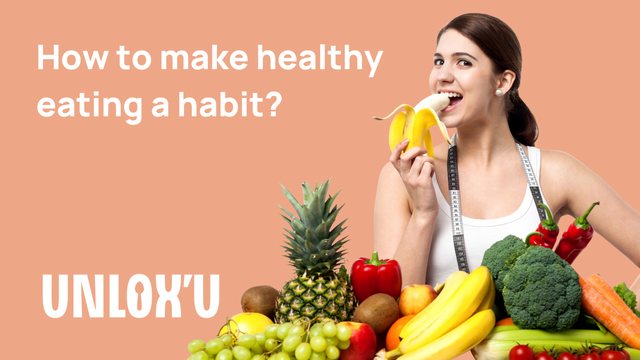 how to make healthy eating a habit?